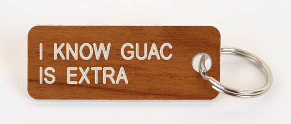 Guac is extra